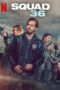 Nonton Film Squad 36 (2025) Subtitle Indonesia Nonton Film Squad 36 (2025) Subtitle Indonesia