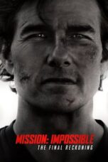 Nonton Film Mission: Impossible – The Final Reckoning (2025) Subtitle Indonesia