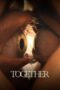 Nonton Film Together (2025) Subtitle Indonesia